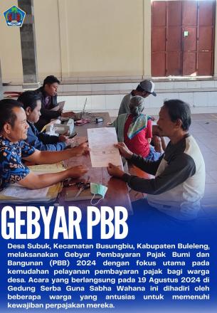 Pelayanan Pembayaran Pajak di Desa Subuk: Mudah dan Cepat dalam Gebyar PBB 2024